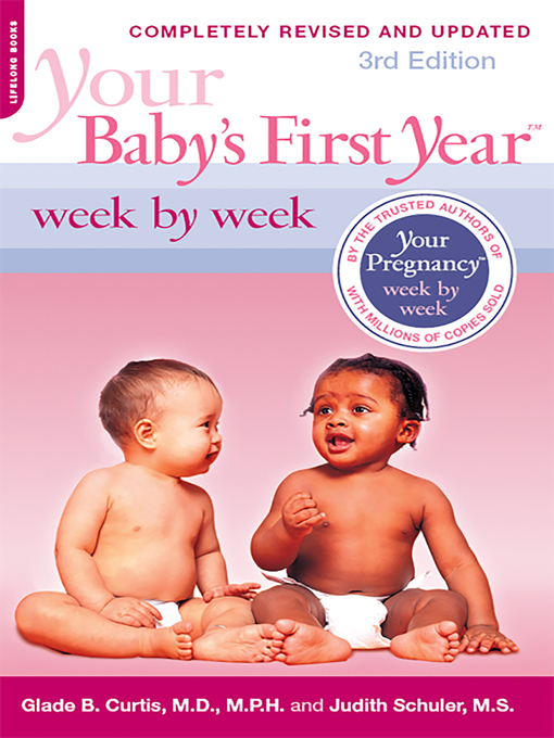 Title details for Your Baby's First Year Week by Week by Glade B. Curtis - Available